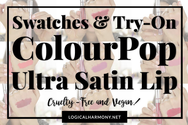 ColourPop Ultra Satin Lip Swatches & Try On