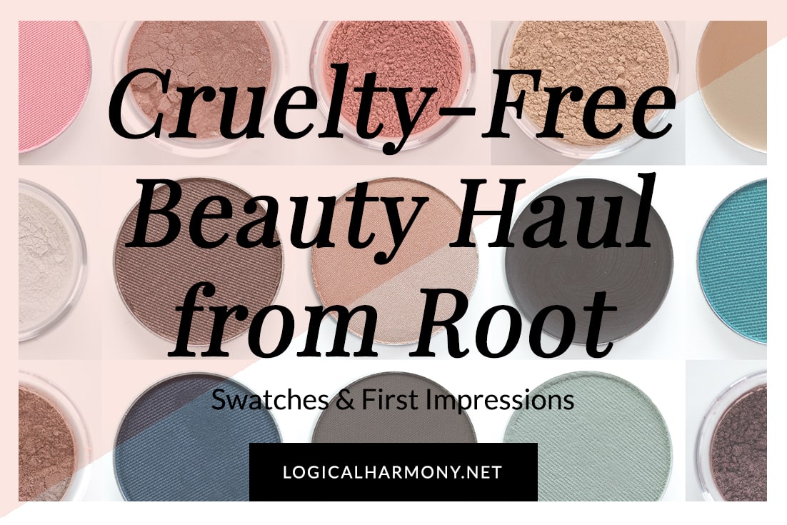 Cruelty-Free Beauty Haul from Root