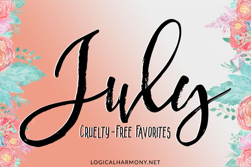 Cruelty-Free & Vegan July Favorites