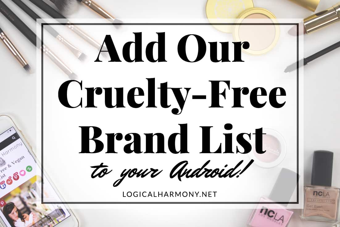 How to Add the Logical Harmony Cruelty-Free Brand List to your Android