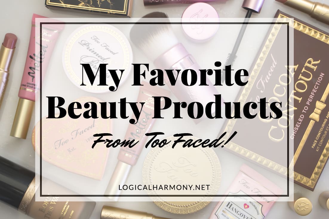 My Favorite Too Faced Vegan Products