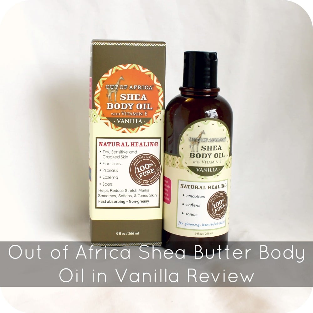 Out of Africa Shea Butter Body Oil in Vanilla Review