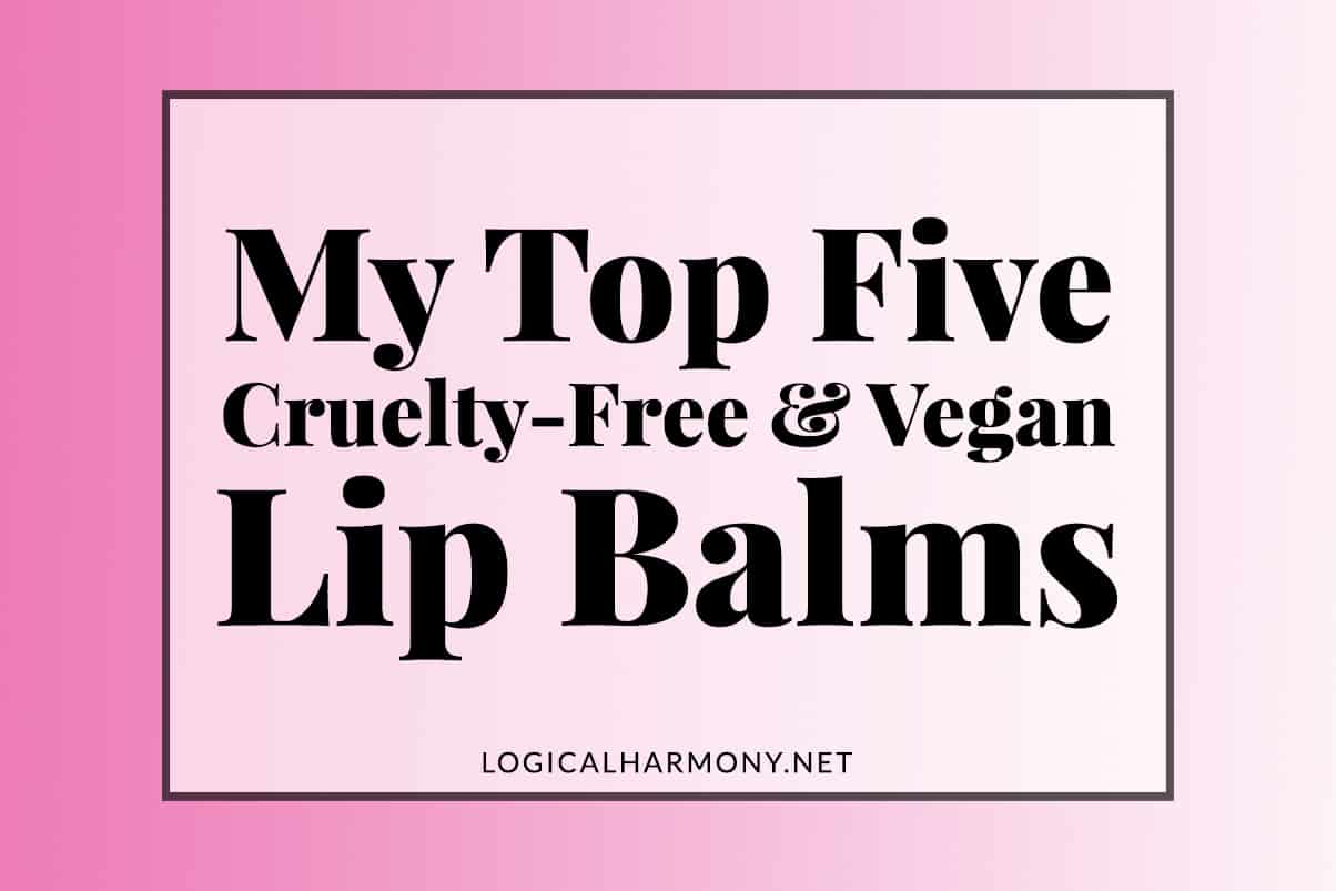 Top 5 Favorite Lip Balms